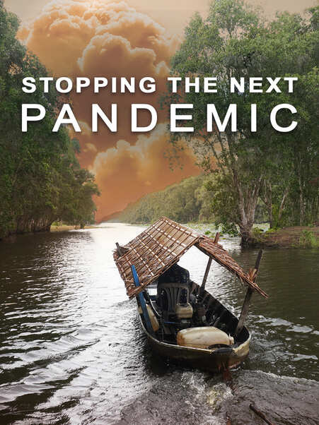 Stopping the next pandemic - documentary